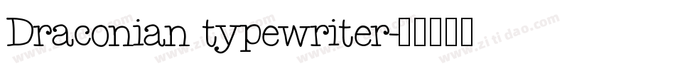 Draconian typewriter字体转换